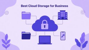 Best Cloud Storage for Small Business (2026): Honest Comparison Cloud with a padlock linked to folders, an office building, a laptop and a phone with a key, picturing the best cloud storage for small business