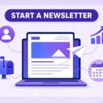 How to start a newsletter illustration: a laptop showing a newsletter email layout with a paper plane flying out, a mailbox, a subscriber icon, a growth chart and a calendar