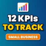 Rising bar chart with an upward arrow above the headline 12 KPIs to Track, a visual guide to small business KPIs